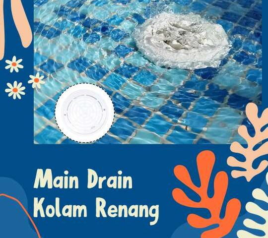 Main Drain Kolam Renang