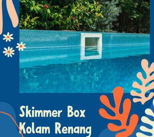 Skimmer Box Kolam Renang